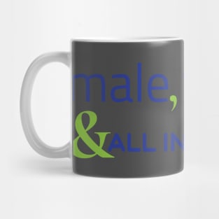 Male, female & all in between Mug